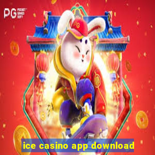 ice casino app download